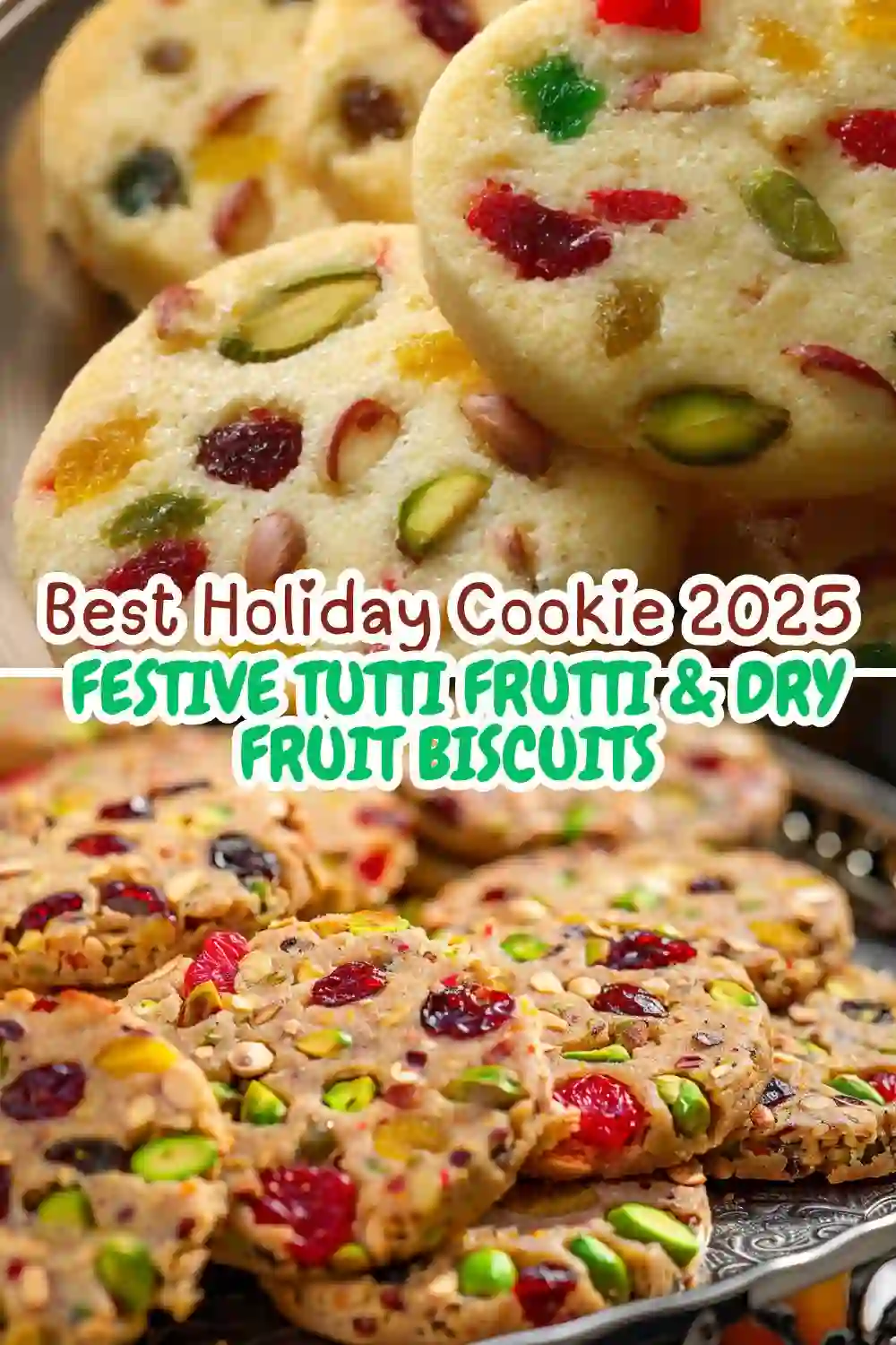 Close-up of colorful Festive Tutti Frutti and Dry Fruit Biscuits with pistachios and candied fruits, beautifully arranged on a silver tray — a perfect holiday cookie for 2025.