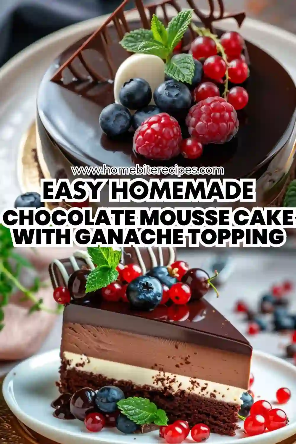 Elegant chocolate mousse cake topped with a shiny ganache layer, fresh berries, and mint, with a slice showing the layered mousse and cake.