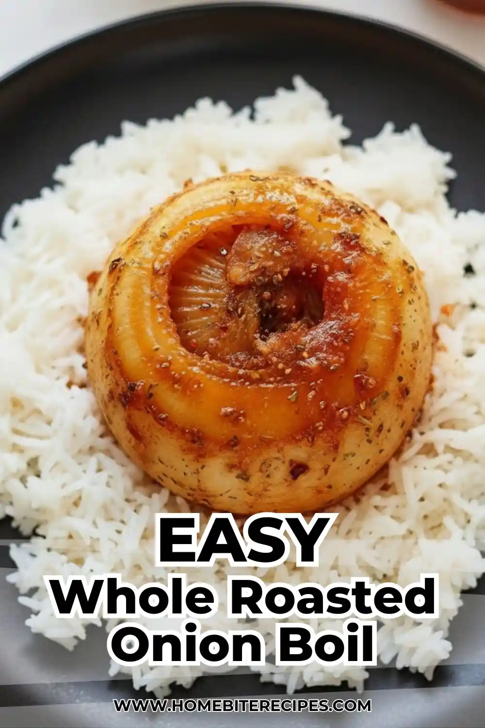 whole, tender roasted onion boil recipe with a caramelized golden-brown glaze and savory herbs, served prominently in the center of a bed of fluffy white basmati rice on a matte black plate.